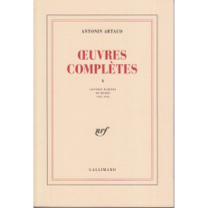 Oeuvres complètes. Tome 10, Lettres écrites de Rodez (1943-1944) - Artaud Antonin