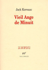 Vieil ange de minuit. suivi de CitéCitéCITÉ. et de Shakespeare et l'outsider - Kerouac Jack