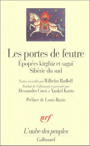 Les portes de feutre. Epopées kirghiz et sagaï , Sibérie du sud - Radloff Wilhelm