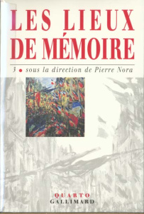 Les lieux de mémoire. Tome 3 - COLLECTIF