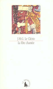 La fête chantée. Et autres essais de thème amérindien - Le Clézio Jean-Marie-Gustave