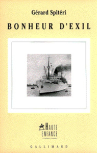 Bonheur d'exil. Récit - Spitéri Gérard