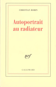 Autoportrait au radiateur - Bobin Christian