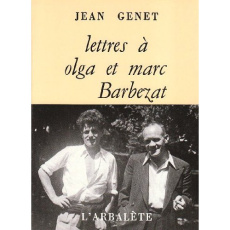 Lettres à Olga et Marc Barbezat - Genet Jean