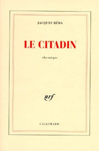 Le citadin. Chronique - Réda Jacques