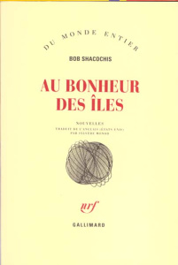 Au bonheur des îles - Shacochis Bob