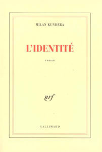 L'identité - Kundera Milan