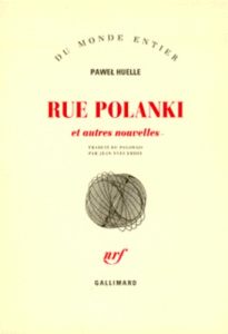 Rue Polanki et autres nouvelles - Huelle Pawel