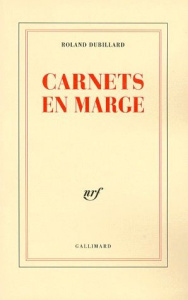 Carnets en marge - Dubillard Roland