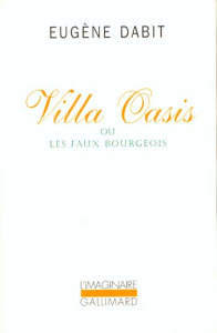 Villa Oasis ou Les faux bourgeois - Dabit Eugène