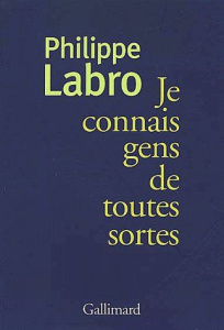 Je connais gens de toutes sortes - Labro Philippe