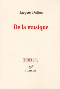 De la musique - Drillon Jacques