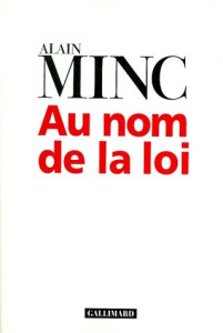 Au nom de la loi - Minc Alain