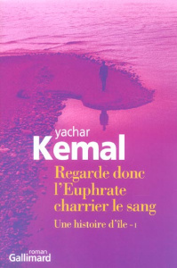 Une histoire d'île Tome 1 : Regarde donc l'Euphrate charrier le sang - Kemal Yachar ; Gokalp Altan
