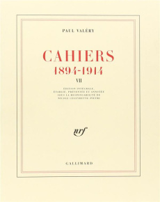 Cahiers 1894-1914. Tome 7, 1904-1905 - Valéry Paul