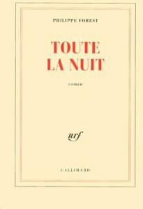 Toute la nuit - Forest Philippe