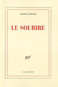 Le sourire - Drevet Patrick