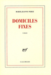 Domiciles fixes - Perez Marie-Jeanne