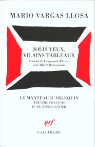 Jolis yeux, vilains tableaux - Vargas Llosa Mario