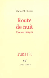 Route de nuit. Episodes cliniques - Rosset Clément