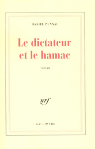 Le dictateur et le hamac - Pennac Daniel