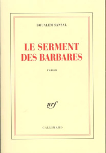 Le serment des barbares - Sansal Boualem