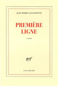 Première ligne - Laclavetine Jean-Marie