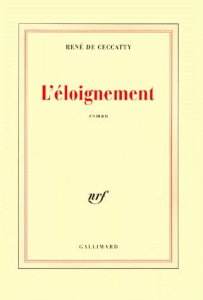 L'éloignement - Ceccatty René de