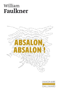 Absalon ! Absalon ! - Faulkner William