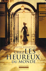 Chez les heureux du monde - Wharton Edith ; Du Bos Charles ; Vitoux Frédéric