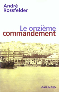 Le onzième commandement - Rossfelder André