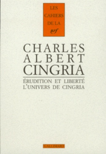 Erudition et liberté. L'univers de Charles-Albert Cingria, actes du colloque de l'université de Laus - COLLECTIF