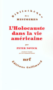 L'Holocauste dans la vie américaine - Novick Peter