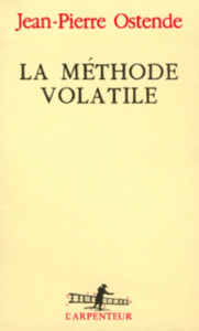 La méthode volatile - Ostende Jean-Pierre