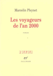 Les voyageurs de l'an 2000 - Pleynet Marcelin