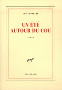 Un été autour du cou - Goffette Guy