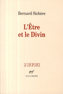 L'Etre et le Divin - Sichère Bernard