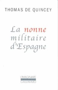 La nonne militaire d'Espagne - Quincey Thomas de