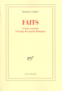 Faits Tome 1 : Lecture courante à l'usage des grands débutants - Cohen Marcel