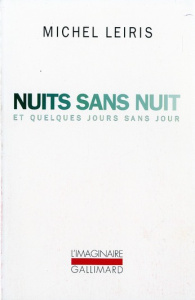 Nuits sans nuit et quelques jours sans jour - Leiris Michel