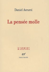 La pensée molle - Accursi Daniel