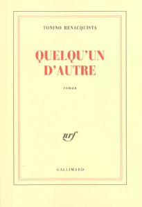 Quelqu'un d'autre - Benacquista Tonino