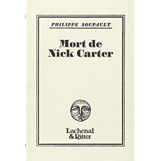 Mort de Nick Carter - Soupault Philippe
