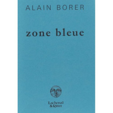 Zone bleue - Borer Alain