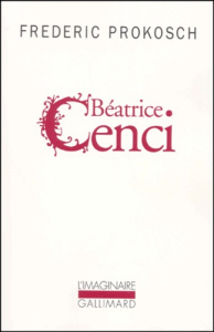Béatrice Cenci - Prokosch Frederic
