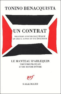Un contrat. Western psychanalytique en deux actes et un épilogue - Benacquista Tonino