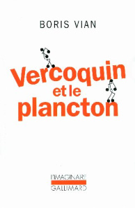 Vercoquin et le plancton - Vian Boris