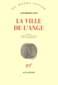 La ville de l'ange - Ruiz Luis-Manuel