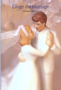 Eloge du mariage - Segalen Martine