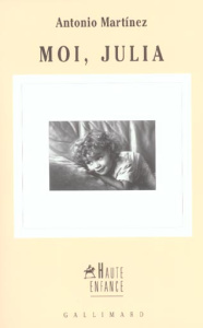 Moi, Julia - Martinez Antonio ; Mestre Serge ; Rivas Manuel